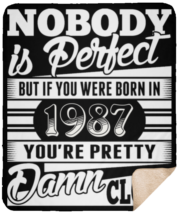 Born In 1987 You're Pretty Damn Close